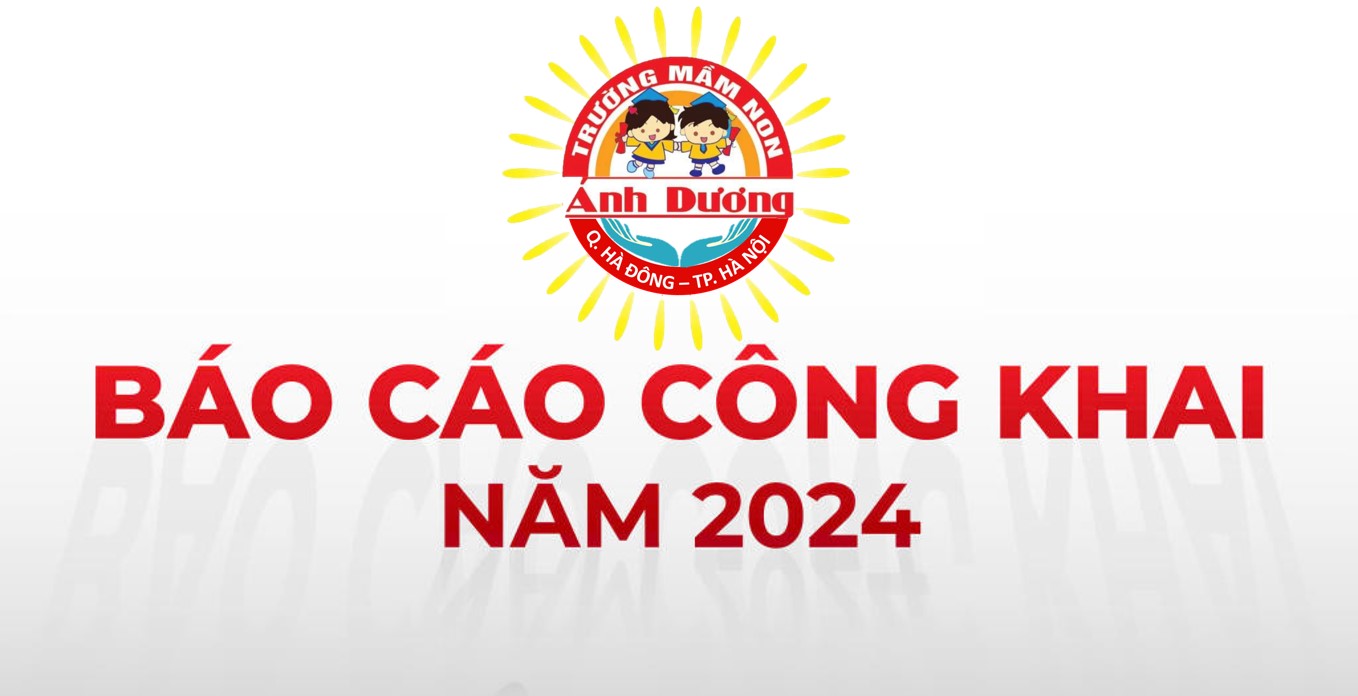 Báo cáo thường niên thực hiện chương trình giáo dục mầm non năm 2024 (Theo Thông tư 09)